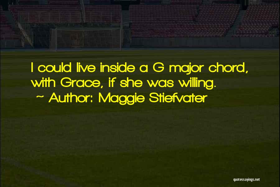 Chord Quotes By Maggie Stiefvater