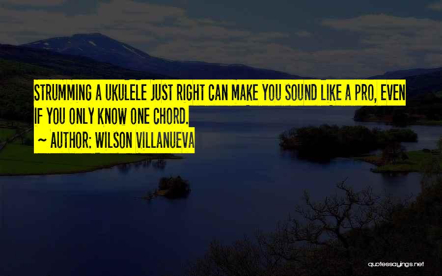 Chord Quotes By Wilson Villanueva