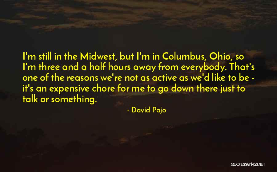 Chore Quotes By David Pajo Chore Quotes By David Pajo