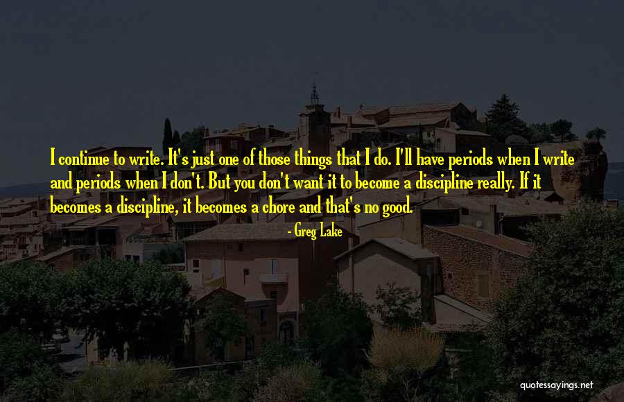Chore Quotes By Greg Lake Chore Quotes By Greg Lake