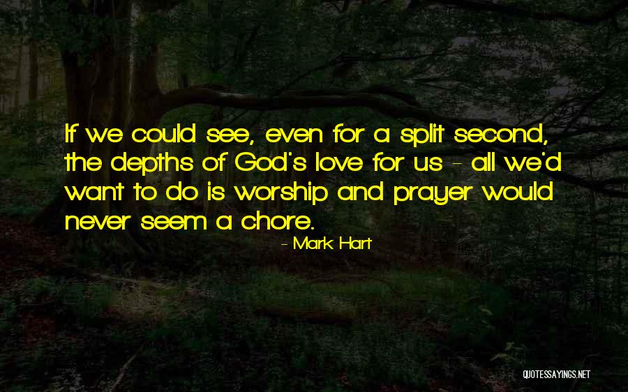 Chore Quotes By Mark Hart Chore Quotes By Mark Hart