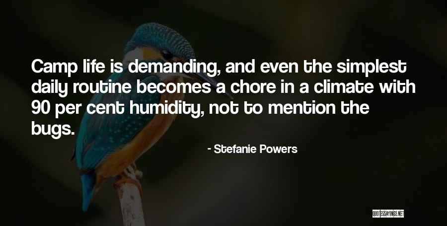 Chore Quotes By Stefanie Powers Chore Quotes By Stefanie Powers