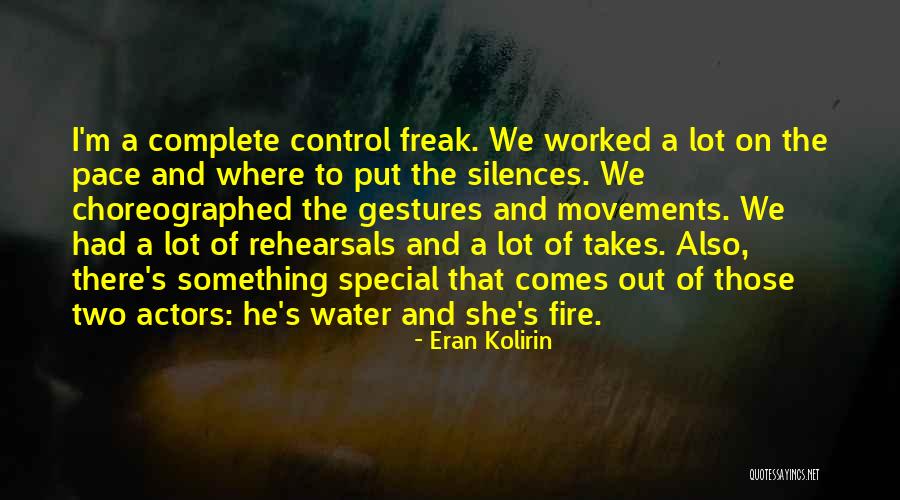 Choreographed Quotes By Eran Kolirin Choreographed Quotes By Eran Kolirin