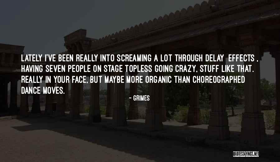 Choreographed Quotes By Grimes Choreographed Quotes By Grimes