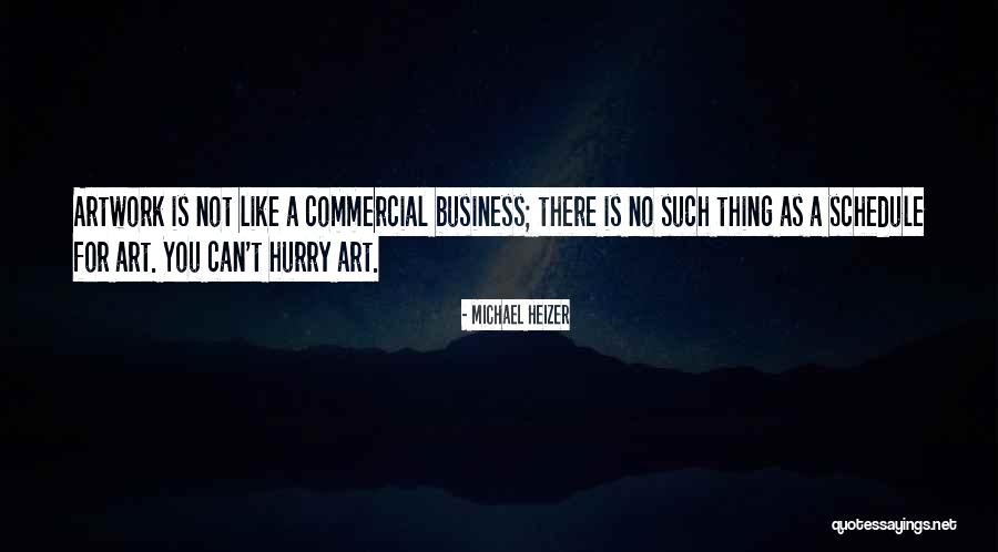 Choreographers Carnival Quotes By Michael Heizer Choreographers Carnival Quotes By Michael Heizer