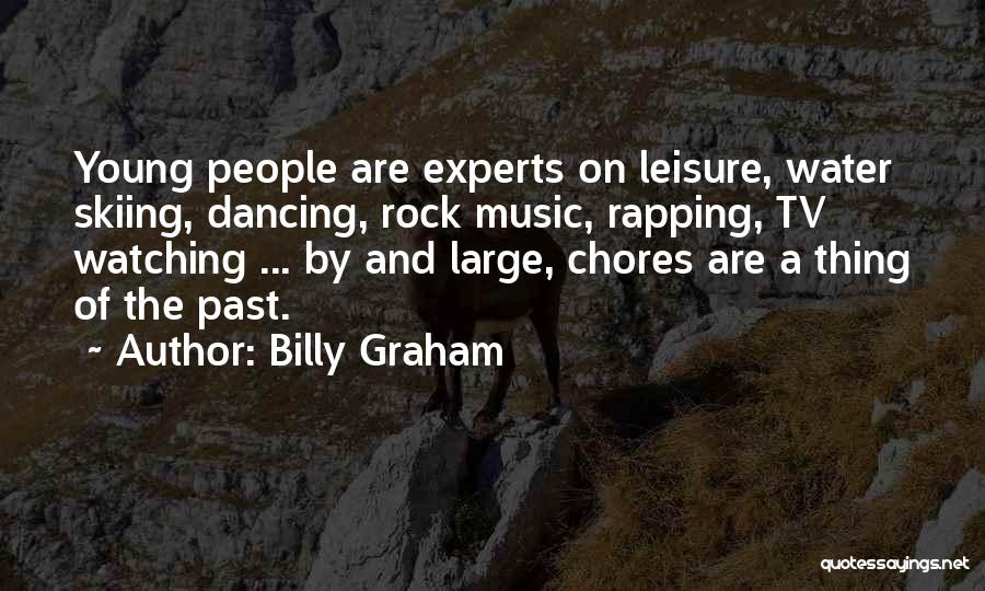 Chores Quotes By Billy Graham