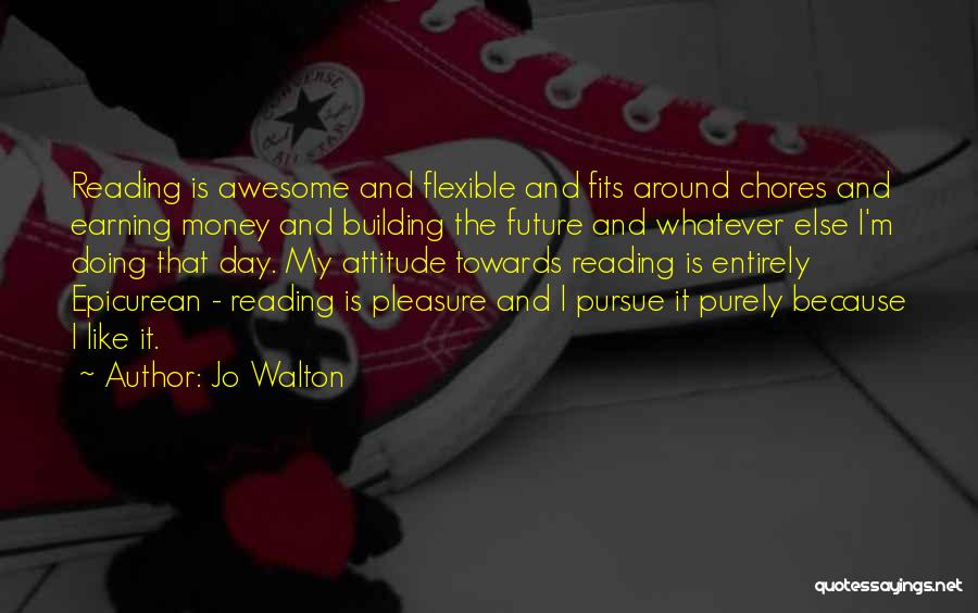 Chores Quotes By Jo Walton