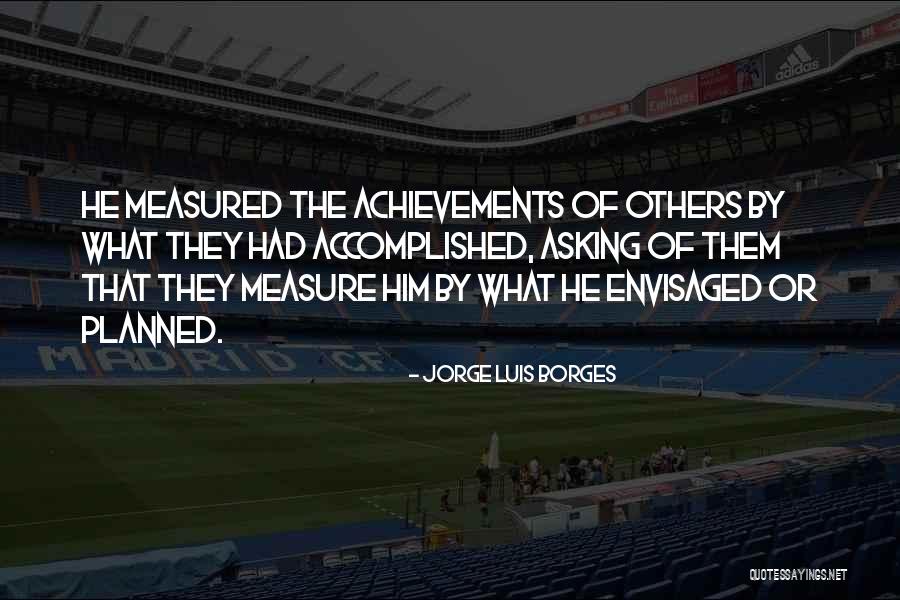 Chorgemeinschaft Texas Quotes By Jorge Luis Borges Chorgemeinschaft Texas Quotes By Jorge Luis Borges