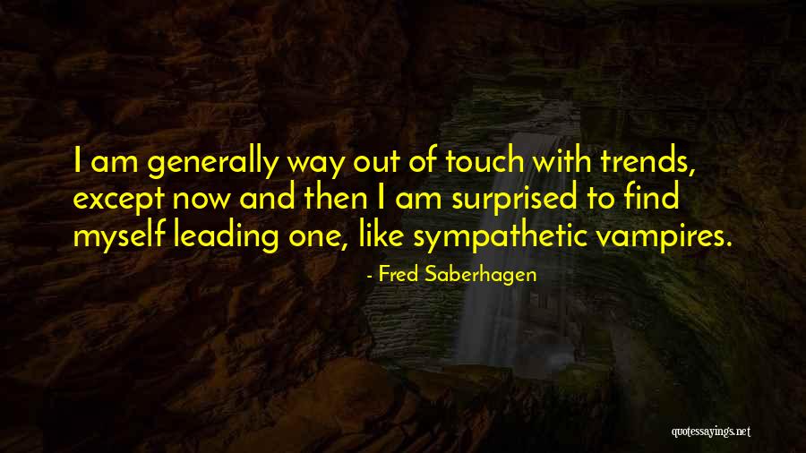 Chorlton Health Quotes By Fred Saberhagen Chorlton Health Quotes By Fred Saberhagen