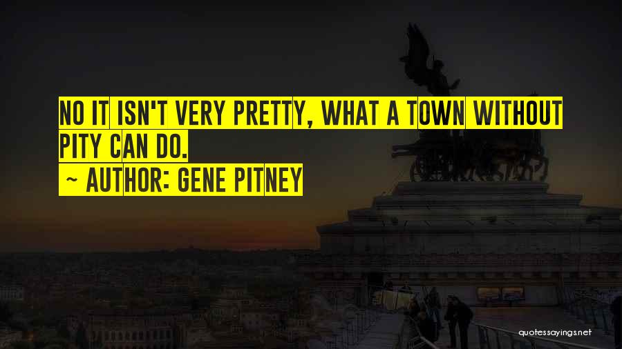 Choroby Weneryczne Quotes By Gene Pitney
