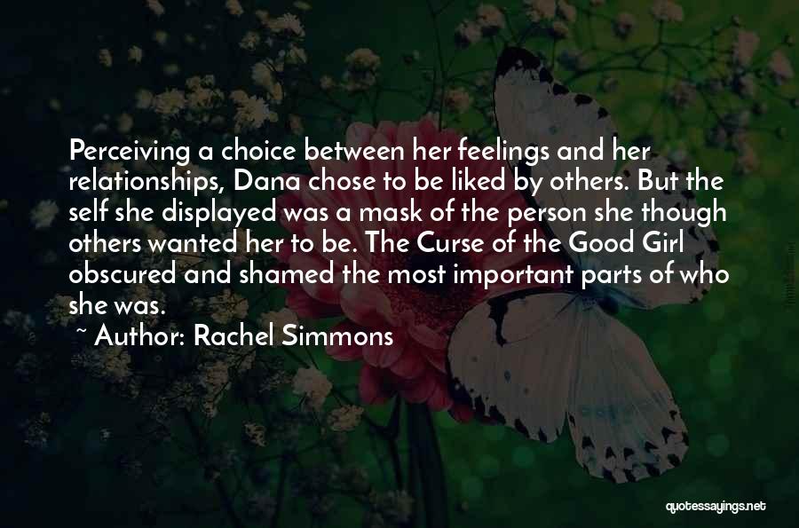 Chose Her Quotes By Rachel Simmons