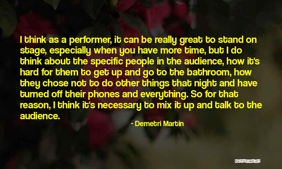 Chose People Quotes By Demetri Martin Chose People Quotes By Demetri Martin