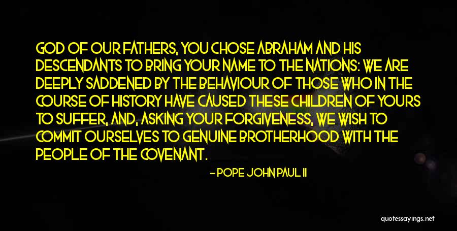 Chose People Quotes By Pope John Paul II Chose People Quotes By Pope John Paul II