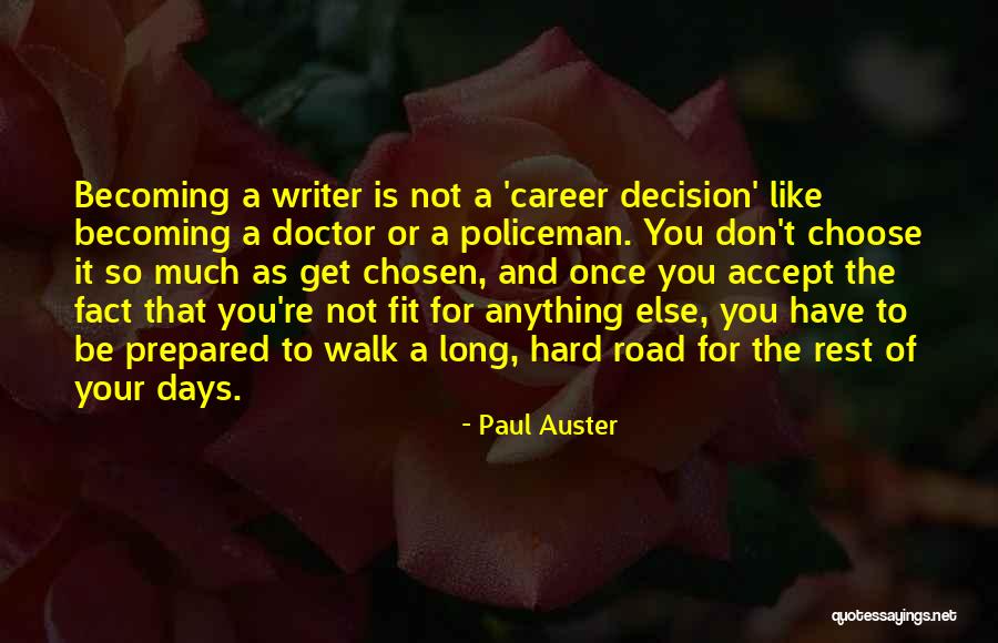 Chosen Career Quotes By Paul Auster