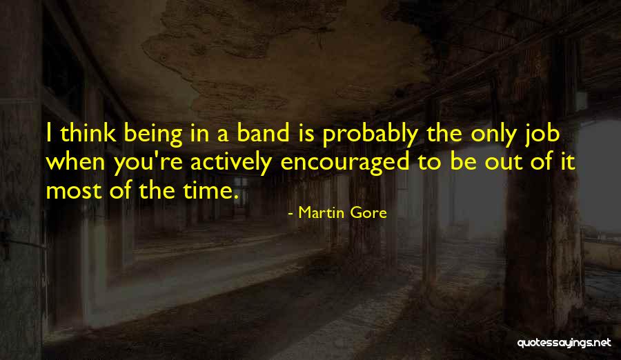 Chosen Endeavor Quotes By Martin Gore Chosen Endeavor Quotes By Martin Gore