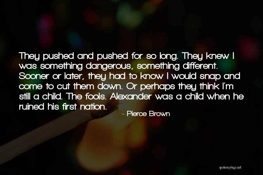 Chosen Endeavor Quotes By Pierce Brown Chosen Endeavor Quotes By Pierce Brown