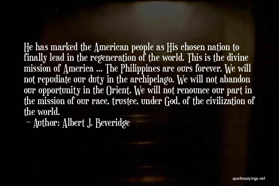 Chosen Nation Quotes By Albert J. Beveridge