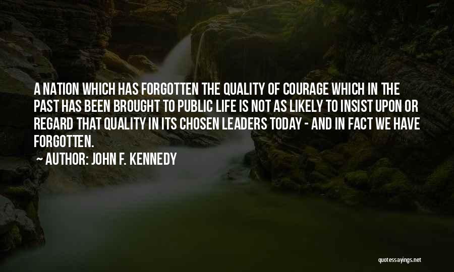 Chosen Nation Quotes By John F. Kennedy