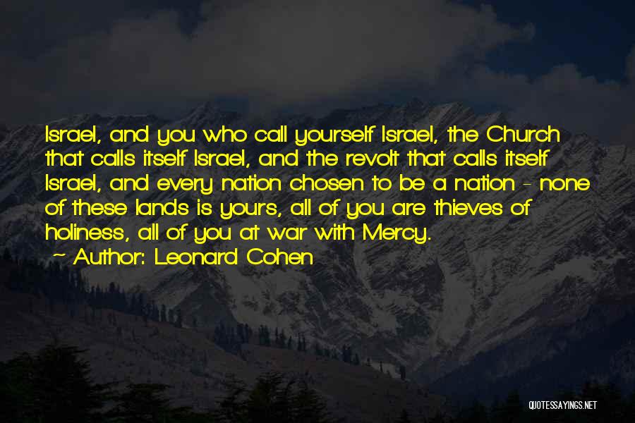 Chosen Nation Quotes By Leonard Cohen