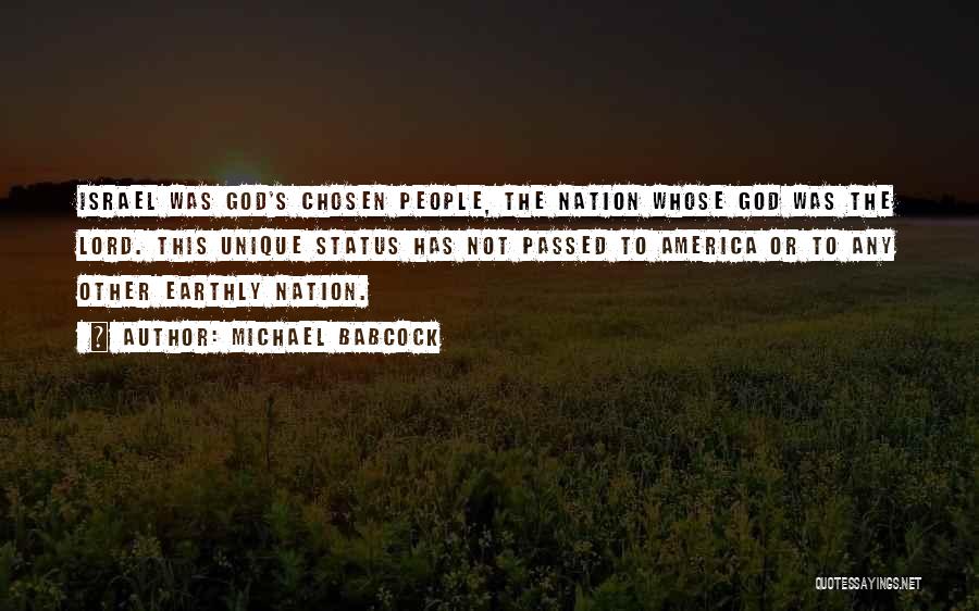 Chosen Nation Quotes By Michael Babcock