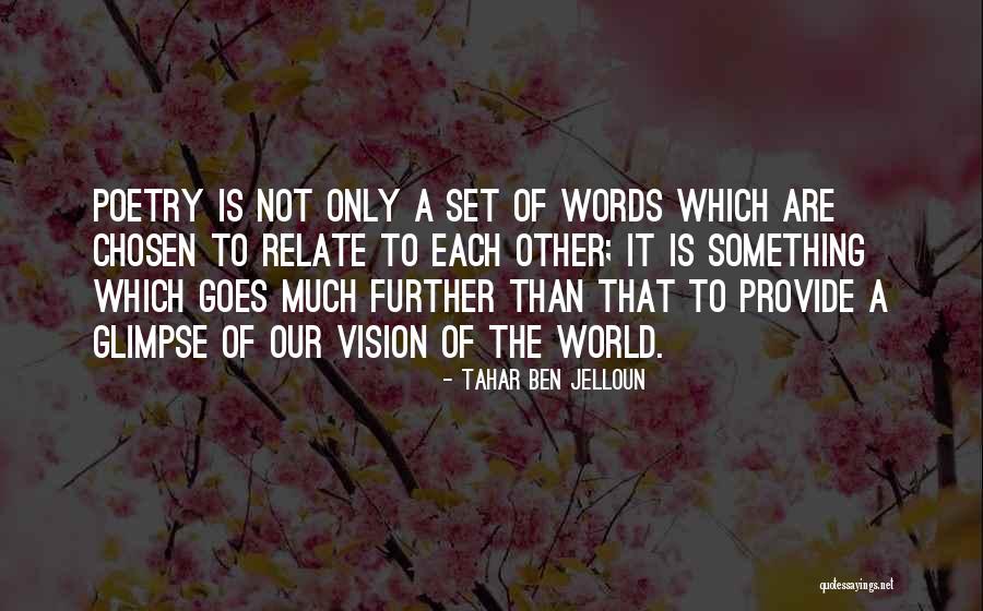 Chosen Vision Quotes By Tahar Ben Jelloun Chosen Vision Quotes By Tahar Ben Jelloun