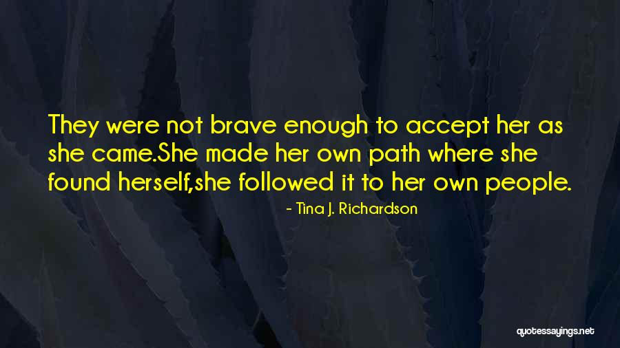 Chota Quotes By Tina J. Richardson Chota Quotes By Tina J. Richardson