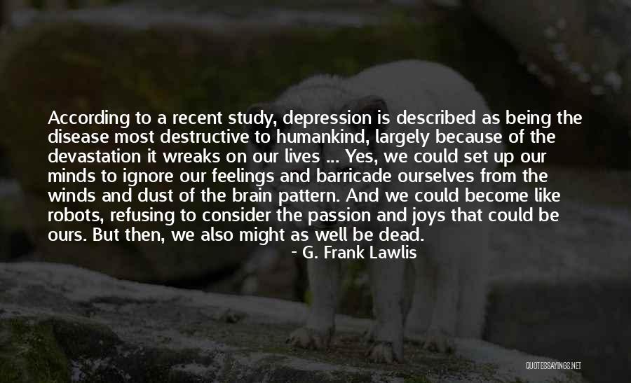 Chota Rajan Quotes By G. Frank Lawlis Chota Rajan Quotes By G. Frank Lawlis