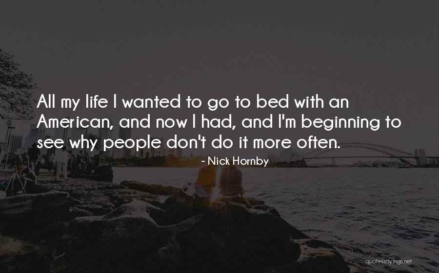 Choti Soch K Bary Quotes By Nick Hornby Choti Soch K Bary Quotes By Nick Hornby