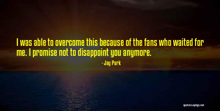 Chotos E Quotes By Jay Park Chotos E Quotes By Jay Park
