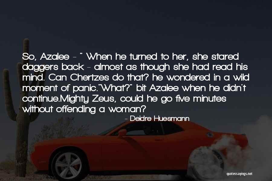 Chotro Varatia Quotes By Deidre Huesmann Chotro Varatia Quotes By Deidre Huesmann