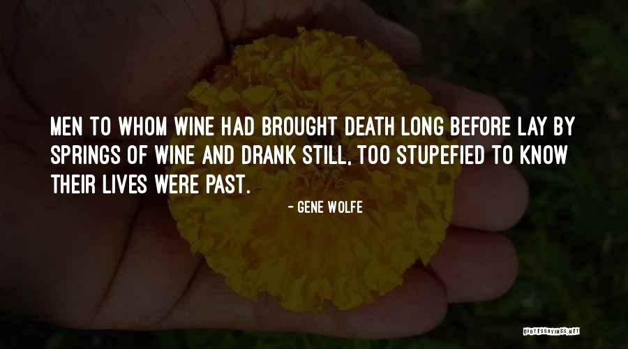 Chotron Quotes By Gene Wolfe Chotron Quotes By Gene Wolfe