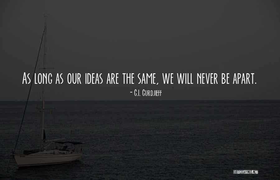 Chou Rave Quotes By G.I. Gurdjieff Chou Rave Quotes By G.I. Gurdjieff