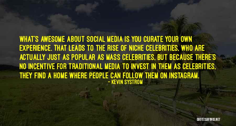 Choucair Quotes By Kevin Systrom Choucair Quotes By Kevin Systrom