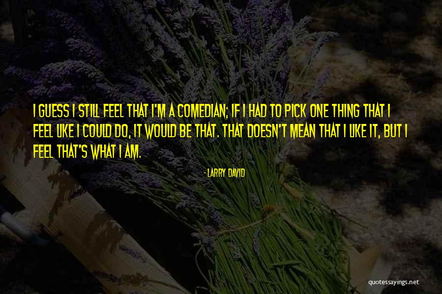 Choudhary Md Quotes By Larry David Choudhary Md Quotes By Larry David