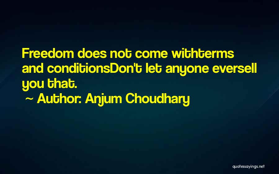 Choudhary Quotes By Anjum Choudhary