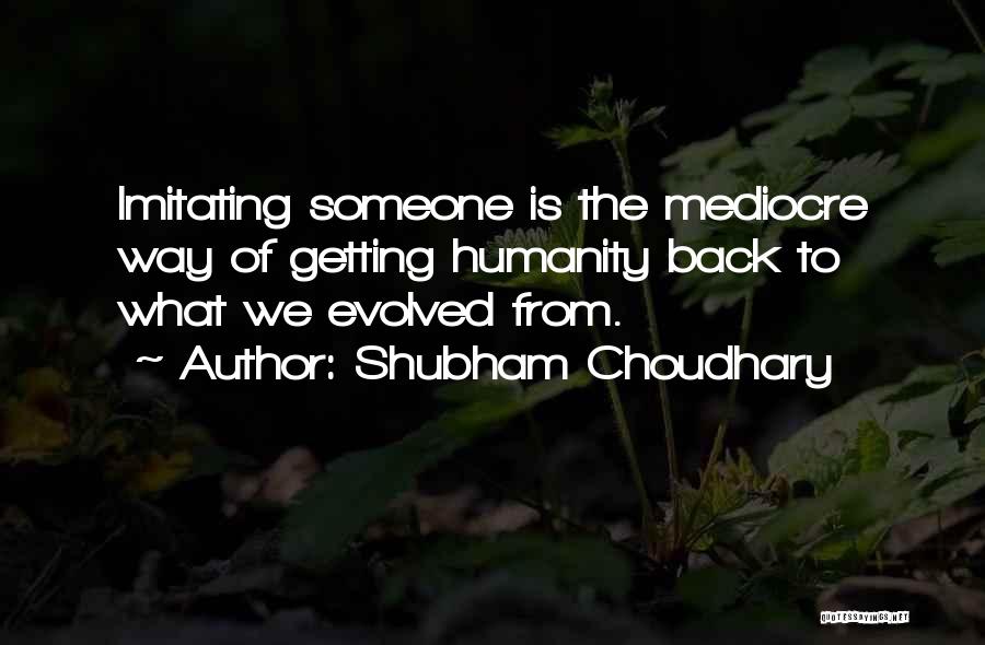Choudhary Quotes By Shubham Choudhary