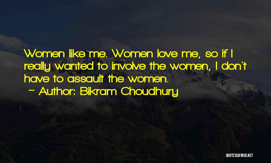 Choudhury Quotes By Bikram Choudhury