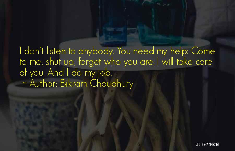 Choudhury Quotes By Bikram Choudhury