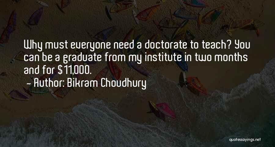 Choudhury Quotes By Bikram Choudhury