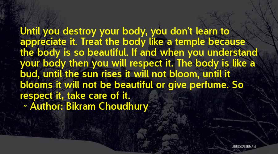 Choudhury Quotes By Bikram Choudhury