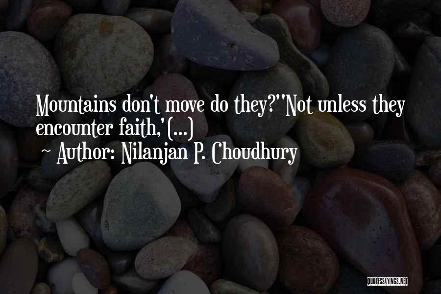 Choudhury Quotes By Nilanjan P. Choudhury