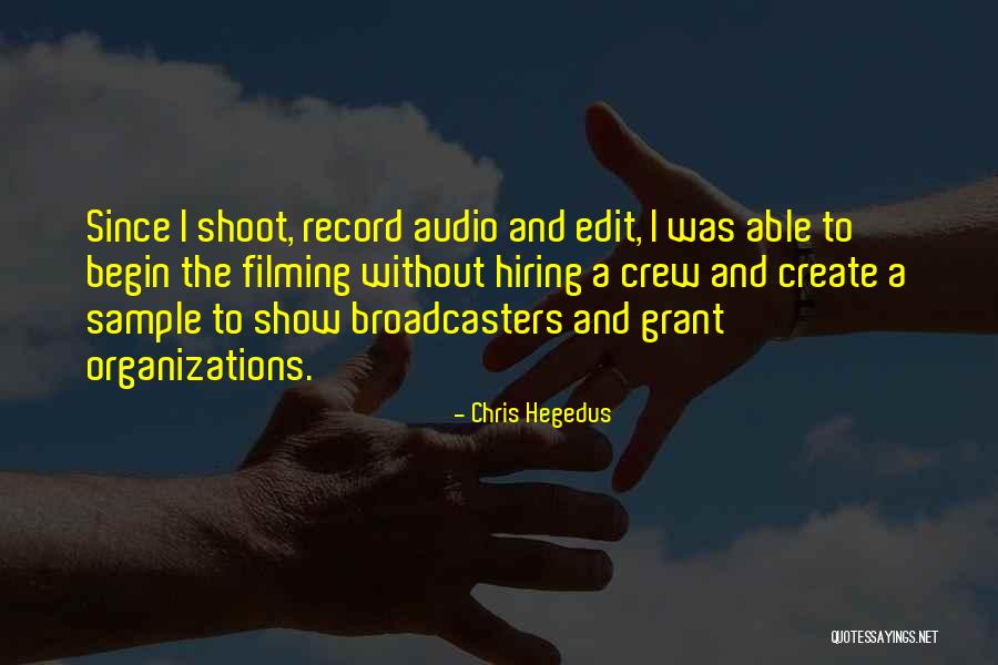 Choueiri Toni Quotes By Chris Hegedus Choueiri Toni Quotes By Chris Hegedus
