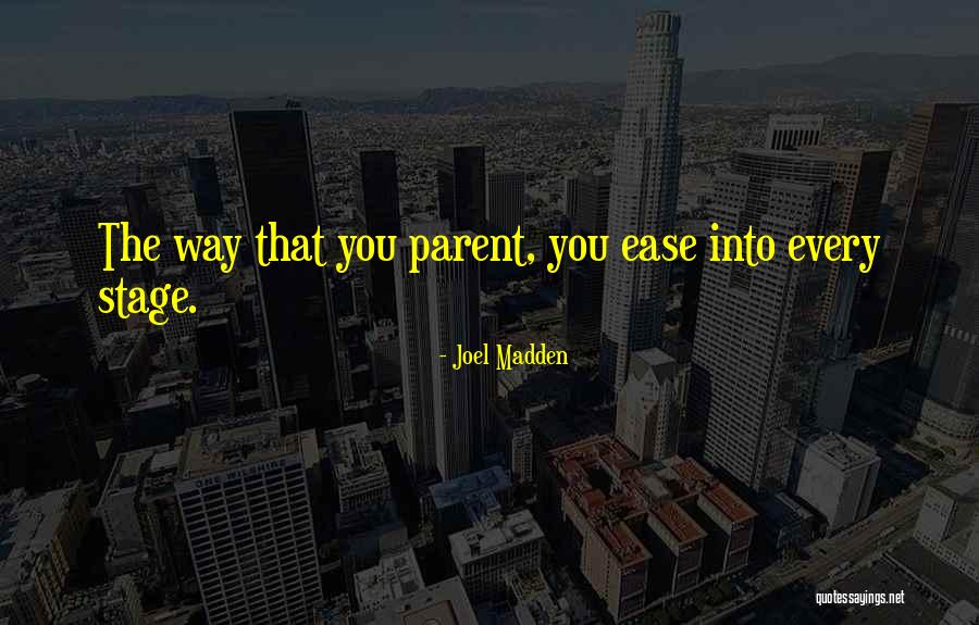 Choueiri Toni Quotes By Joel Madden Choueiri Toni Quotes By Joel Madden