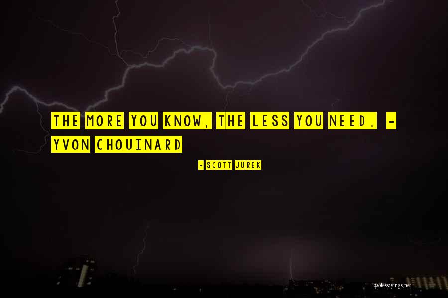 Chouinard Quotes By Scott Jurek Chouinard Quotes By Scott Jurek