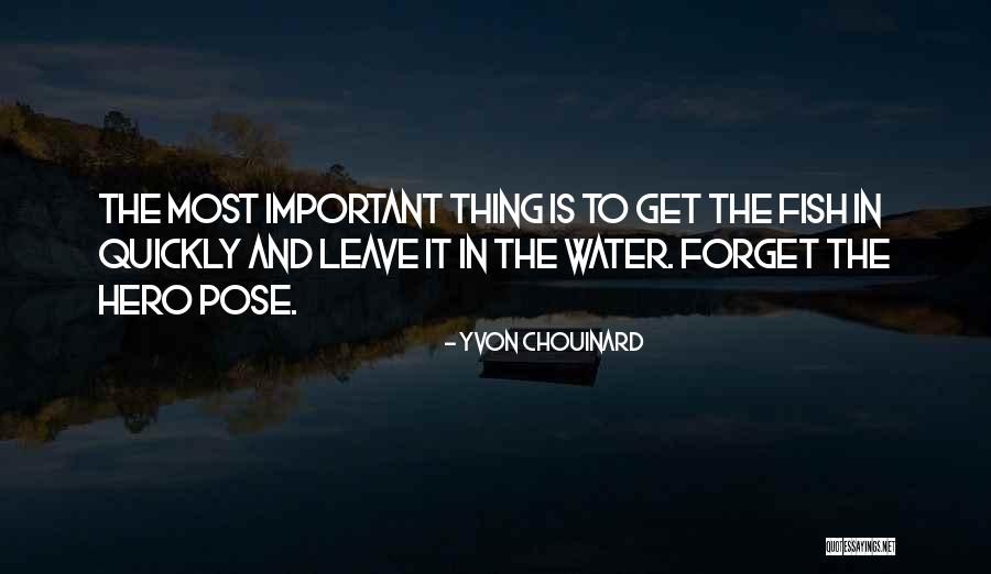 Chouinard Quotes By Yvon Chouinard Chouinard Quotes By Yvon Chouinard