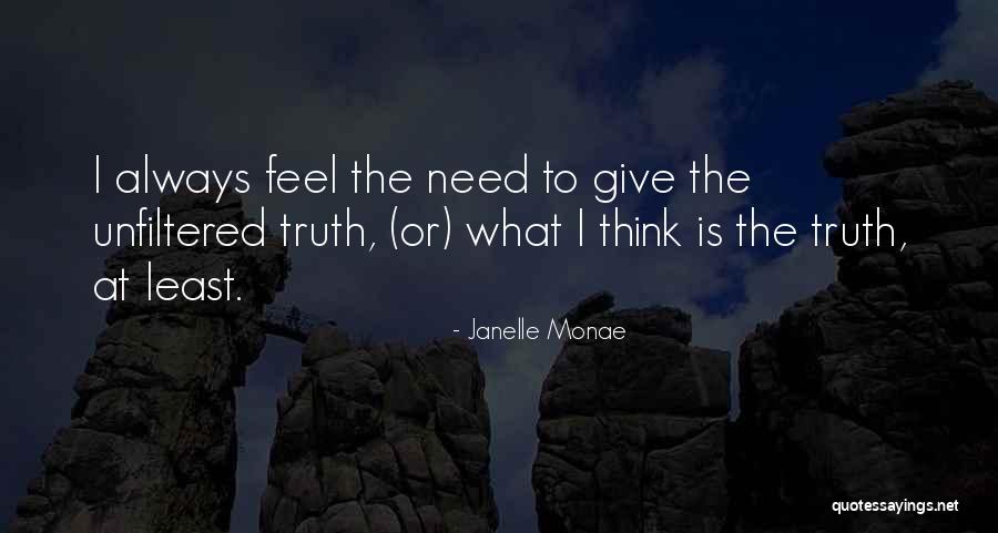 Choupana Hills Quotes By Janelle Monae Choupana Hills Quotes By Janelle Monae