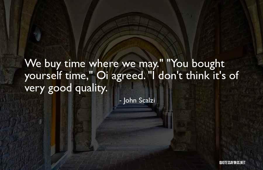 Choupana Hills Quotes By John Scalzi Choupana Hills Quotes By John Scalzi