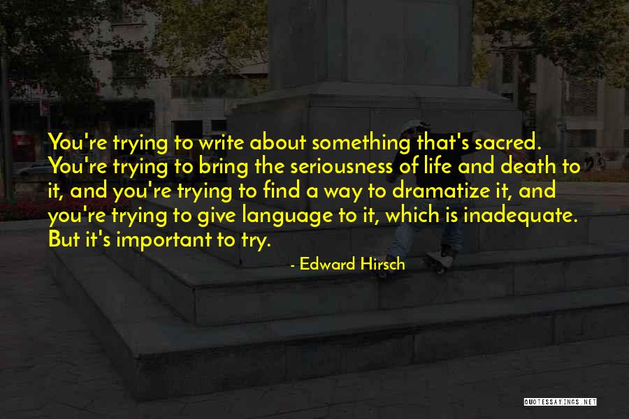 Choutkoora Quotes By Edward Hirsch Choutkoora Quotes By Edward Hirsch