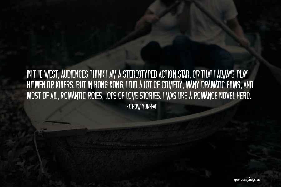 Chow Chow Quotes By Chow Yun-Fat Chow Chow Quotes By Chow Yun-Fat