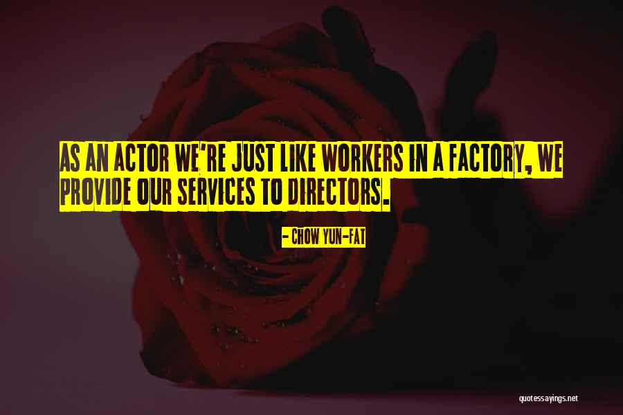 Chow Chow Quotes By Chow Yun-Fat Chow Chow Quotes By Chow Yun-Fat